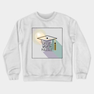 Graduation "Tassel Worth Hassle", Retro Design Crewneck Sweatshirt